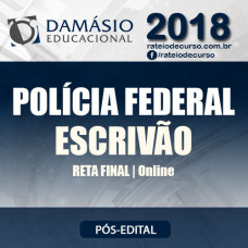 PF Pós Edital 2018 - Polícia Federal ESCRIVÃO - D