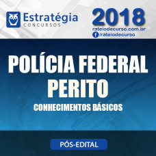 PF Pós Edital 2018 - Polícia Federal PERITO TODAS AS ÁREAS - E