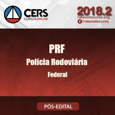 POLÍCIA RODOVIÁRIA FEDERAL 2018.2 Cers