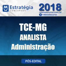 TCE MG Pós Edital 2018 – ANALISTA ADMINISTRAÇÃO - Estratégia