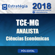 TCE MG Pós Edital 2018 – ANALISTA CIÊNCIAS ECONÔMICAS - Estratégia
