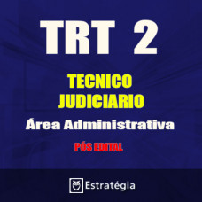 TRT 2ª REGIÃO Pós Edital -  Técnico Judiciário - Área Administrativa 2018 (E)