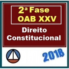 OAB 2ª Fase XXV - Direito Constitucional - 25º Exame  (2018) - CERS