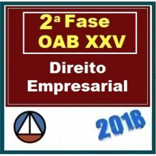 OAB 2ª Fase XXV - Direito Empresarial - 24º Exame  (2018) - CERS