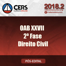 OAB 2ª FASE XXVII - DIREITO CIVIL - CERS 2018