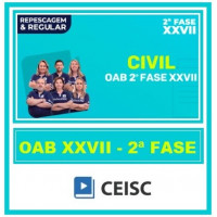 OAB XXVII 2ª Fase - Civil - Repescagem e Regular - Ceisc