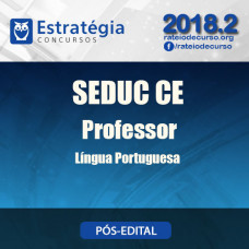 SEDUC CE Pós Edital 2018 Professor Língua Portuguesa - E