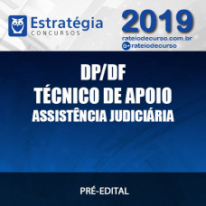 DP/DF - TÉCNICO DE APOIO À ASSISTÊNCIA JUDICIÁRIA 2019 - Estratégia