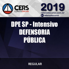 DPE SP DEFENSORIA PÚBLICA - Método de Aprovação - Curso Intensivo - CERS 2019 