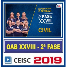OAB 2ª FASE XXVIII (28) - Direito Civil - CEISC 2019