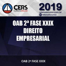 DIREITO EMPRESARIAL OAB 2ª FASE XXIX - EXAME DE ORDEM UNIFICADO - (REPESCAGEM) - CERS