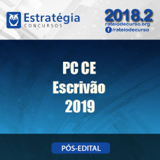 PC CE - Escrivão - Polícia Civil - Estratégia 2019