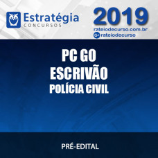PC GO ESCRIVÃO 2019 Estratégia