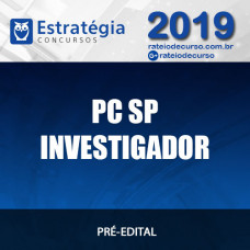 PC SP INVESTIGADOR 2019 ESTRATÉGIA