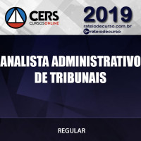 Analista Administrativo de Tribunais Cers 2019