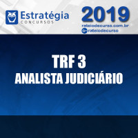 TRF 3 ANALISTA JUDICIÁRIO 2019 ESTRATÉGIA