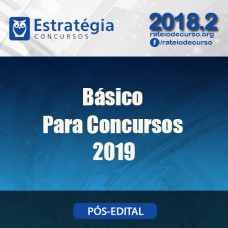 Curso Básico para Concursos - Estratégia 2019