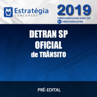 DETRAN SP OFICIAL DE TRÂNSITO 2019 ESTRATÉGIA 