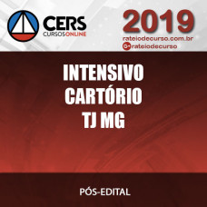 TJ MG INTENSIVO CARTÓRIOS - CERS 2019