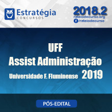 UFF - Assistente em Administração - Estratégia 2019