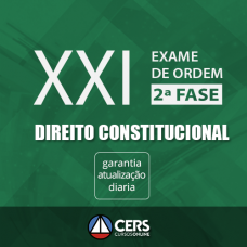 2ª Fase OAB XXI - Direito Constitucional CERS - Curso Para a Segunda Fase