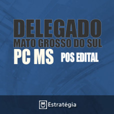 PCMS – DELEGADO Policia Civil do Mato Grosso do Sul - 2017 
