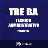 TRE BA 2017 - PÓS EDITAL - TRE Bahia Técnico Judiciário Área Administrativa - E