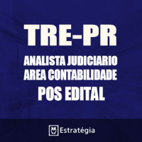 TRE PR Pós Edital 2017 – Analista Judiciário Área Contabilidade   – E