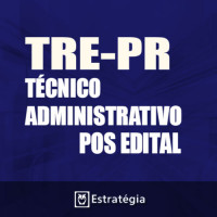 TRE PR Pós Edital 2017 – Técnico Judiciário Área Administrativa  – E