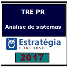  TRE PR PÓS EDITAL 2017 – TRE Paraná - Analista - Analise de Sistemas - E