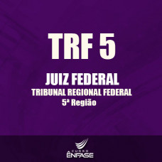 TRF5 – JUIZ FEDERAL 2017 Tribunal Regional Federal 5ª Região 