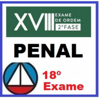 2ª Fase OAB XVIII (18º Exame) - PENAL (Prática Penal)