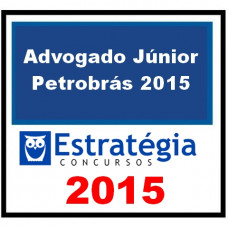 Advogado Júnior - Petrobrás 2015 (Estratégia)