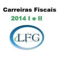 Carreiras Fiscais Módulos I e II - 2014 LFG