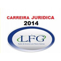 Carreiras Jurídicas ANUAL PRESENCIAL I e II LFG 2013-2014 