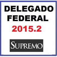 Delegado Federal 2015.2 SUPREMO