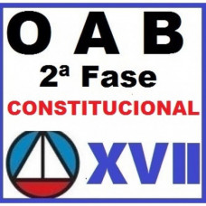OAB 2ª Fase XVII Exame - CONSTITUCIONAL