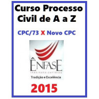 Processo Civil de A a Z - CPC-73 X Novo CPC - 2015
