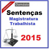 Sentenças Magistratura Trabalhista 2015 Damásio