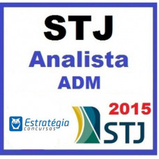 STJ 2015 Estratégia Concursos Analista Judiciário Área Administrativa