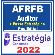 AFRFB (Auditor Fiscal + Passo) Pós Edital – Estratégia 2022