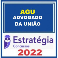 AGU - ADVOGADO DA UNIÃO - PACOTE COMPLETO - ESTRATEGIA 2022