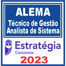 ALEMA (Técnico de Gestão Administrativa – Analista de Sistemas) Estratégia 2023