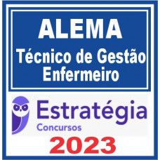 ALEMA (Técnico de Gestão Administrativa – Enfermeiro) Estratégia 2023