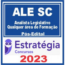 ALESC (Analista Legislativo – Qualquer área de Formação) Pós Edital – Estratégia 2023