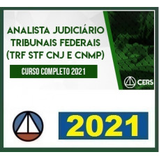 Analista dos Tribunais Federais - TFF, STF, CNJ e NMP (CERS 2021)