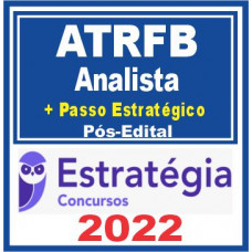 ATRFB (Analista Tributário + Passo) Pós Edital – Estratégia 2022
