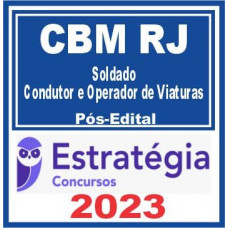 BM RJ (Soldado – Condutor e Operador de Viaturas) Pós Edital – Estratégia 2023