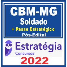 CBM MG (Soldado + Passo) Pós Edital – Estratégia 2022