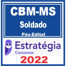 CBM MS (Soldado) Pós Edital – Estratégia 2022